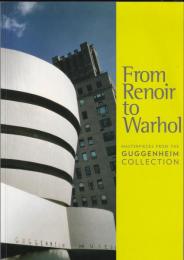 From Renoir to Warhol : masterpieces from the Guggenheim Collection