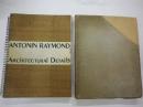 ＡＮＴＯＮＩＮ　ＲＡＹＭＯＮＤ　ＡＲＣＨＩＴＥＣＴＵＲＡＬ　ＤＥＴＡＩＬＳ.（国際建築協会版1938年東京版初版）　