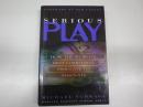 （英文）「シリアス・プレイ」Serious Play : How the World's Best Companies Simulate to Innovat.