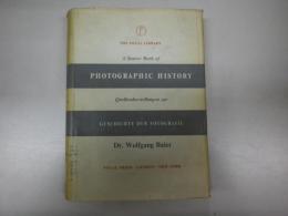 （独文）「写真史」Geschichte der Potografie. Quellenderstellungen zur Potografie. （＝a source book of photographic hisory.）London, Focal Press. B5 703p Hardcover. With dust jacket.
