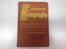 （英文）「1951年商業写真研究」Commercial Photography. A5 303p. Chicago. American Technical Society, 1951