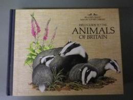 （英国の野生動物図録）Field guide to the animals of Britain (Reader's Digest nature lover's library)ハードカバー版　
