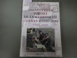 （仏文「ドイツ国防軍の無線機器；1935-1945」写真と説明）Les MAteriels radio de la Wehrmacht: German Radio Sets 1935-1945