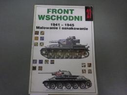（ポーランド語）写真・図面集「東部戦線 1941-1945。塗装とマーキング」Wydawnictwo  Front Wschodni 1941-1945.　Malowanie I oznakowanie.　Militaria 21　Warszawa.
