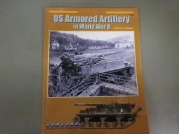 （英文）写真集「第二次世界大戦におけるアメリカの装甲砲兵」US Armored Artillery in World War II. CONGORO/Armor at war Series7044