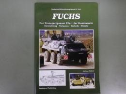 独文写真集」「フックス＝ドイツ連邦軍のTPz-1輸送戦車 - 開発 - 派生型 - 技術 とその使用状況」Fuchs - 1 der Bundeswehr ? Entwicklung - Varianten - Technik - Einsatz（Tankograd　Militarfahrzeug Spezial No.5001）