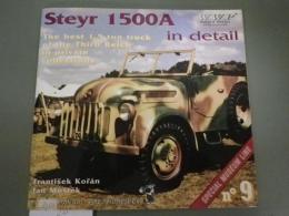 英文写真集「Steyr 1500Aトラック」Steyr 1500A in detail.　The best 1.5ton truck of the third reich in priｖate collection.Publication. WWP＝Wings ＆Wheels /Special Museumu Line Mo.9
