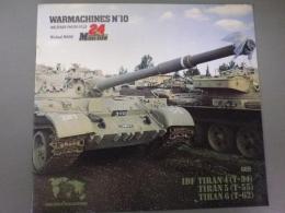 英文写真集「イスラエル　チラン戦車諸型」IDF　Tiran　4（T-54）5（T-55）6（T62）(Verlinden Publication/WARMACHINES; Military Photo File No.10)