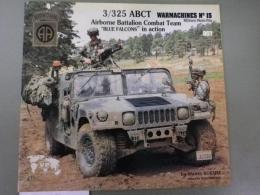 英文写真集「3/325 ABCT 空挺大隊戦闘隊記録」3/325SBCT(Verlinden Publication/WARMACHINES; Military Photo File No.15)