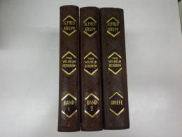”Alfred Krupp."2 Bde.+"Alfred Krupps Briefe,1826-1887."1 Bde. 全３冊一括