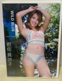 岩佐真悠子　DVD　〈WILD BULE〉