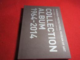 福岡県立美術館コレクションアルバム　1964-2014