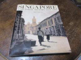 Singapore : a pictorial history 1819-2000