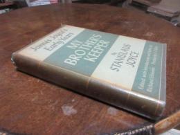 My brother's keeper; James Joyce's early years