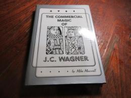 The Commercial Magic of J.C. Wagner