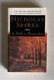 A Walk to Remenber　＜THE NEW YORK TIMES BESTSELLER by the author of The Notebook AND The Rescue＞