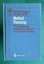 Medical Thinking: The Psychology of Medical Judgment and Decision Making　<Contributions to Psychology and Medicine>