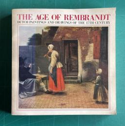レンブラントとオランダ絵画巨匠展　THE AGE OF REMBRANDT：Dutch Paintings and Drawings of The 17th Century
