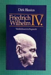 Friedrich Wilhelm IV. 1795-1861: Psychopathologie Und Geschichte