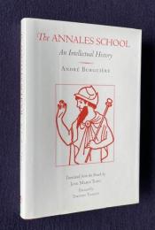 THE ANNALES SCHOOL : An Intellectual History
