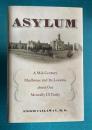 Asylum: A Mid-Century Madhouse and Its Lessons About Our Mentally Ill Today