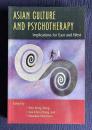 ASIAN CULTURE AND PSYCHOTHERAPY：Implications For East And West