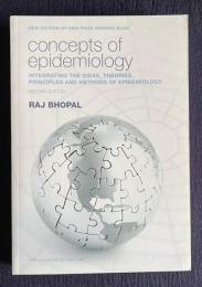 Concepts of Epidemiology: Integrating the Ideas, Theories, Principles and Methods of Epidemiology　〔SECOND EDITION〕