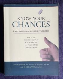 Know Your Chances: Understanding Health Statistics