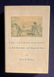 The Citizen-Patient in Revolutionary and Imperial Paris