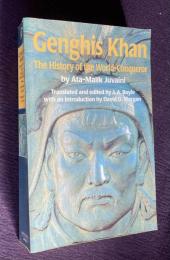 Genghis Khan: The History of the World Conqueror (Manchester Medieval Studies)