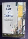 The Loss of Sadness: How Psychiatry Transformed Normal Sorrow into Depressive Disorder