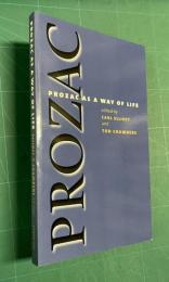 Prozac as a Way of Life (Studies in Social Medicine)