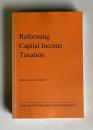 Reforming Capital Income Taxation. [ Institut fur Weltwirtschaft an der Universitat Kiel]
