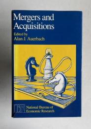 Mergers and Acquisitions　＜National Bureau of Economic Research Project Report＞