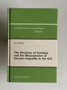 The Structure of Earnings and the Measurement of Income Inequality in the U.S.　＜Contributions to Economic Analysis 184＞