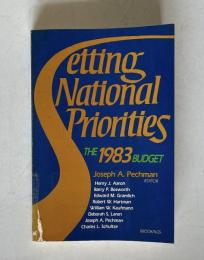 Setting National Priorities THE 1983 BUDGET