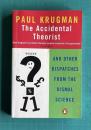 The Accidental Theorist: And Other Dispatches from the Dismal Science
