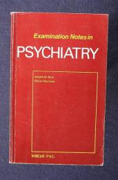 Examination Notes in Psychiatry