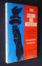 The USA  CUSTOMS AND INSTITUTIONS    A Survey of American Culture and Traditions