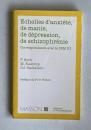 Echelles d'evaluation des etats d'anxiete, de depression, de manie, de schizophrenie