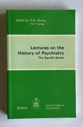 Lectures on the History of Psychiatry