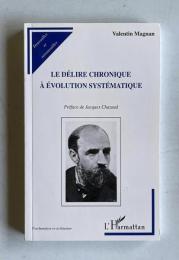 Le Delire Chronique a Evolution Systematique
