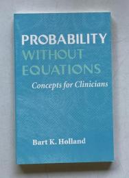 Probability without Equations: Concepts for Clinicians