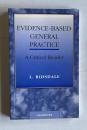 Evidence-Based General Practice: A Critical Reader