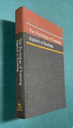 The Psychology of Learning  Applied to Teaching