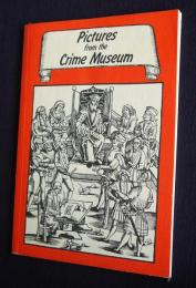 Pictures from the Crime Museum