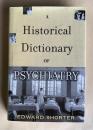Historical Dictionary of Psychiatry