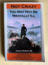 NOT CRAZY：You May Not Be Mentally Ill