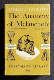 Anatomy of Melancholy：Philosophy & Theology　＜Everyman's Library 888＞  （In 3 vols. volume 3）