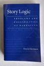 Story logic : problems and possibilities of narrative ＜Frontiers of narrative＞